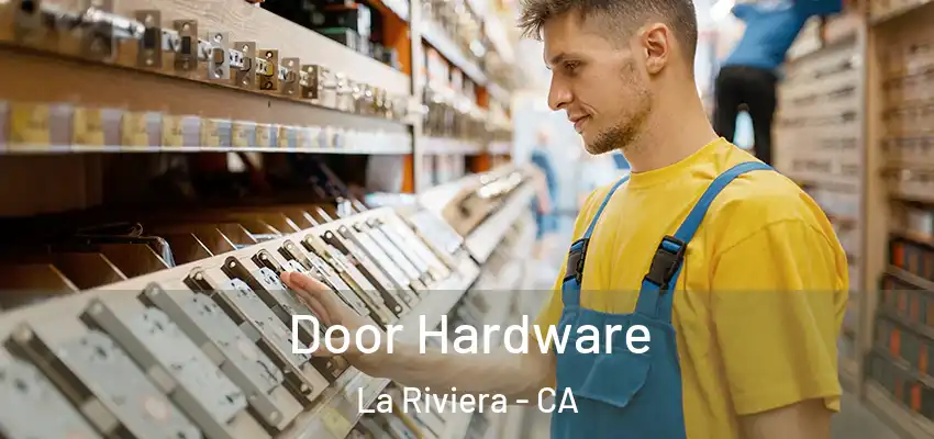  Door Hardware La Riviera - CA