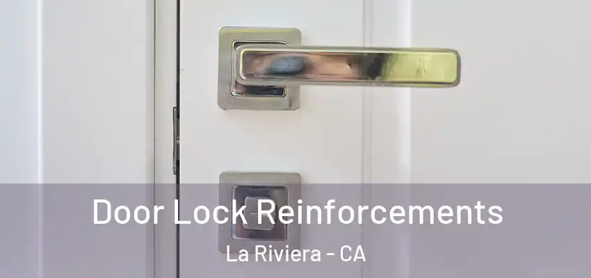  Door Lock Reinforcements La Riviera - CA
