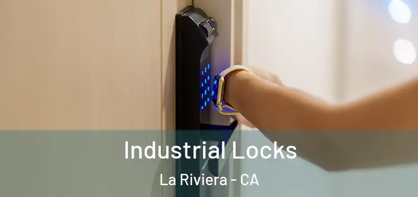  Industrial Locks La Riviera - CA