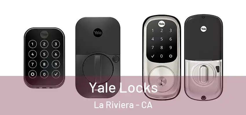  Yale Locks La Riviera - CA